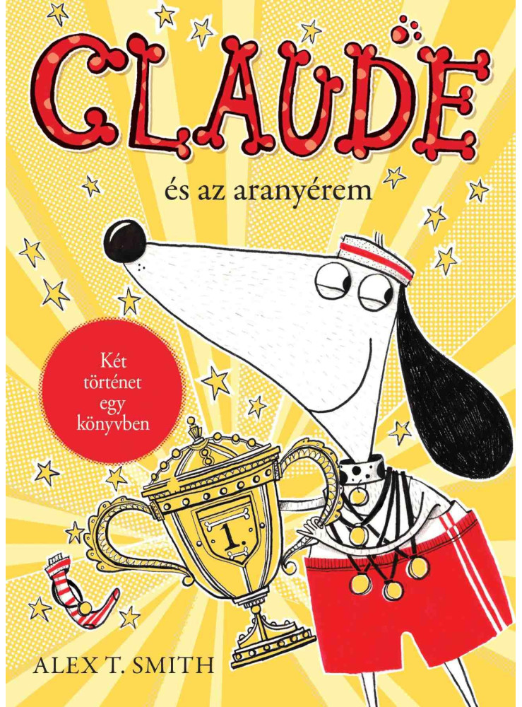 CLAUDE ÉS AZ ARANYÉREM / CLAUDE A RIVALDAFÉNYBEN CLAUDE ÉS AZ ARANYÉREM / CLAUDE A RIVALDAFÉNYBEN