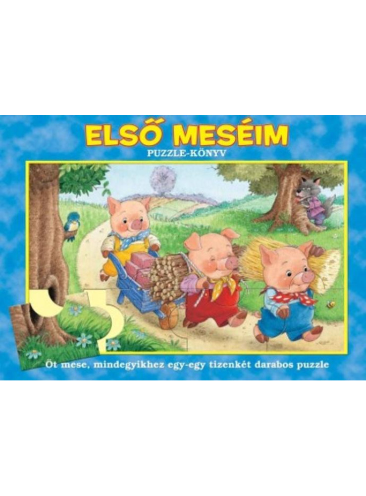 ELSŐ MESÉIM - PUZZLE-KÖNYV ELSŐ MESÉIM - PUZZLE-KÖNYV