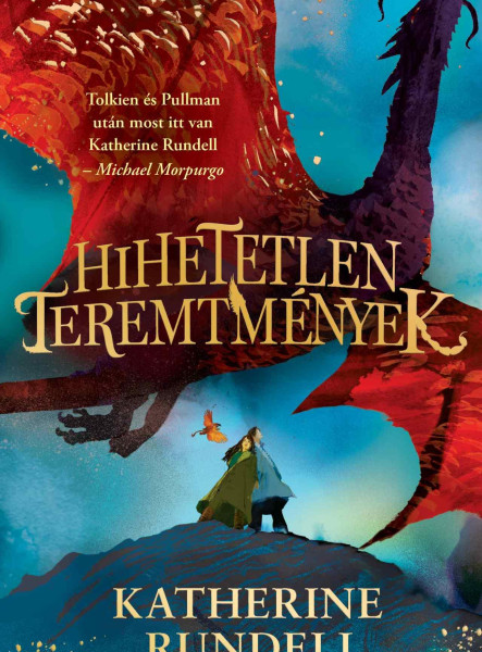 HIHETETLEN TEREMTMÉNYEK