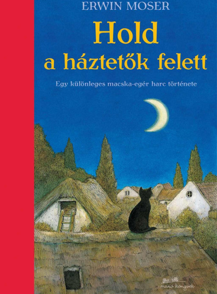 HOLD A HÁZTETŐK FELETT