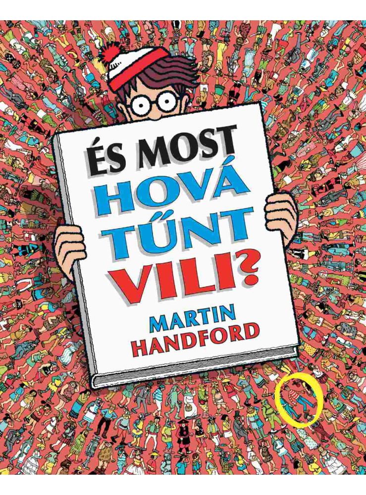 ÉS MOST HOVÁ TŰNT VILI? ÉS MOST HOVÁ TŰNT VILI?