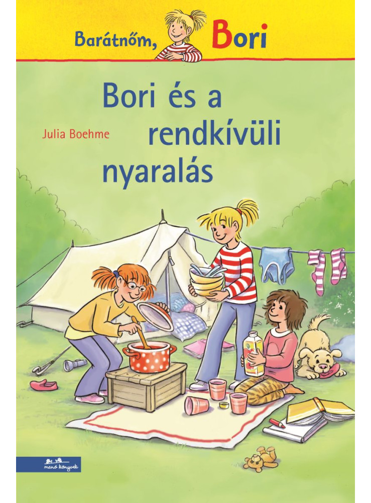BORI ÉS A RENDKÍVÜLI NYARALÁS (BORI REGÉNY 18.) BORI ÉS A RENDKÍVÜLI NYARALÁS (BORI REGÉNY 18.)