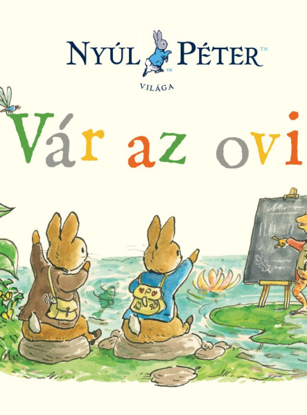 NYÚL PÉTER VILÁGA - VÁR AZ OVI!