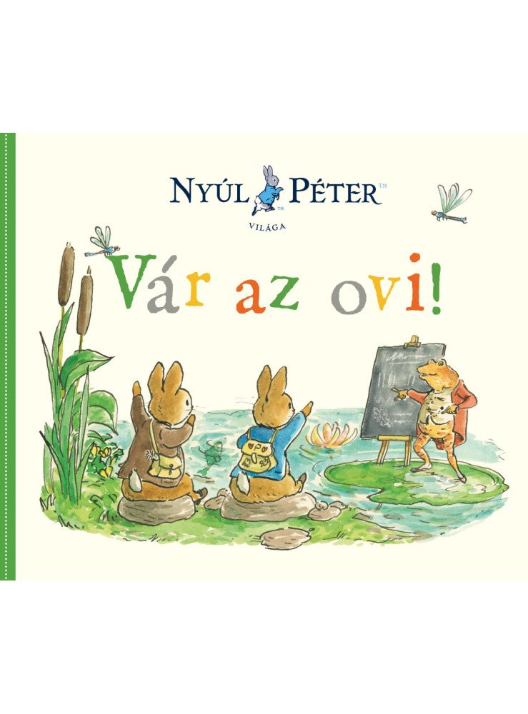 NYÚL PÉTER VILÁGA - VÁR AZ OVI! NYÚL PÉTER VILÁGA - VÁR AZ OVI!