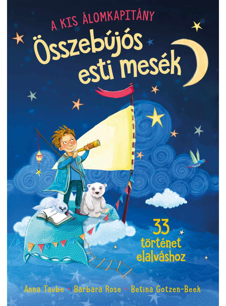 ÖSSZEBÚJÓS ESTI MESÉK - 33 TÖRTÉNET ELALVÁSHOZ