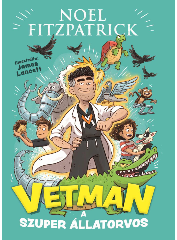 VETMAN - A SZUPER ÁLLATORVOS VETMAN - A SZUPER ÁLLATORVOS