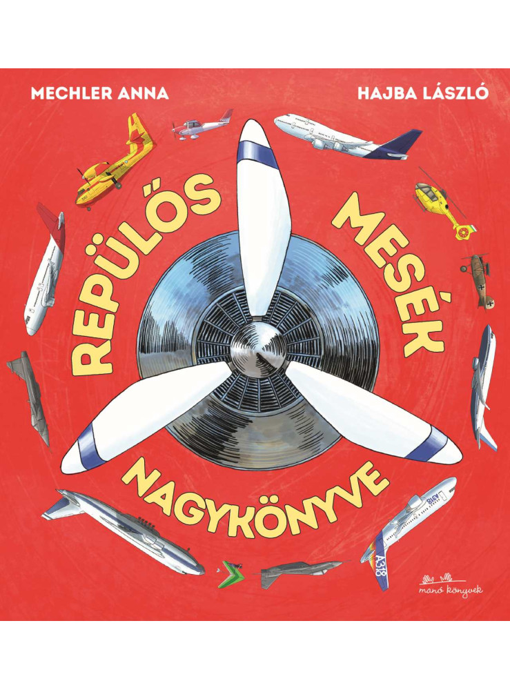 REPÜLŐS MESÉK NAGYKÖNYVE