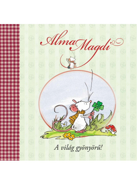 ALMA MAGDI - A VILÁG GYÖNYÖRŰ!