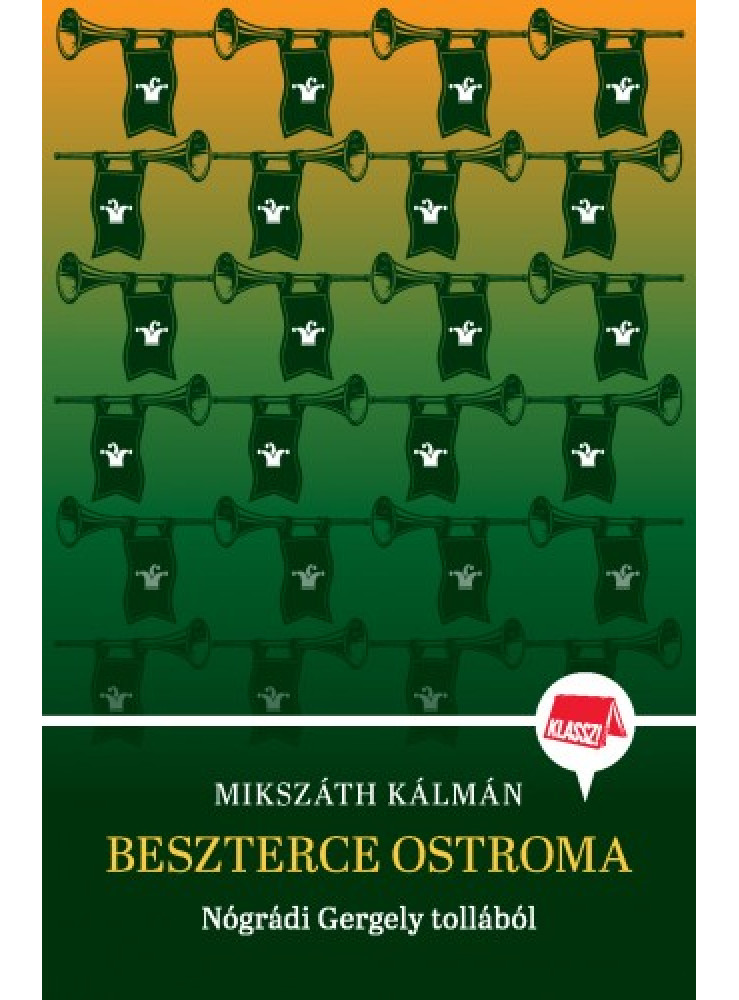 Beszterce ostroma - Klassz! 7. (ekönyv) Beszterce ostroma - Klassz! 7. (ekönyv)