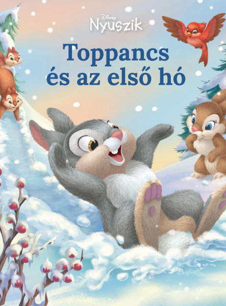 DISNEY NYUSZIK - TOPPANCS ÉS AZ ELSŐ HÓ