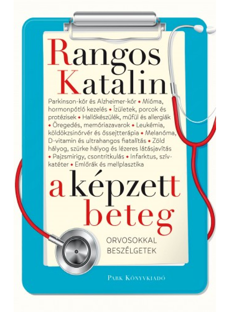 A képzett beteg - Orvosokkal beszélgetek (ekönyv) A képzett beteg - Orvosokkal beszélgetek (ekönyv)