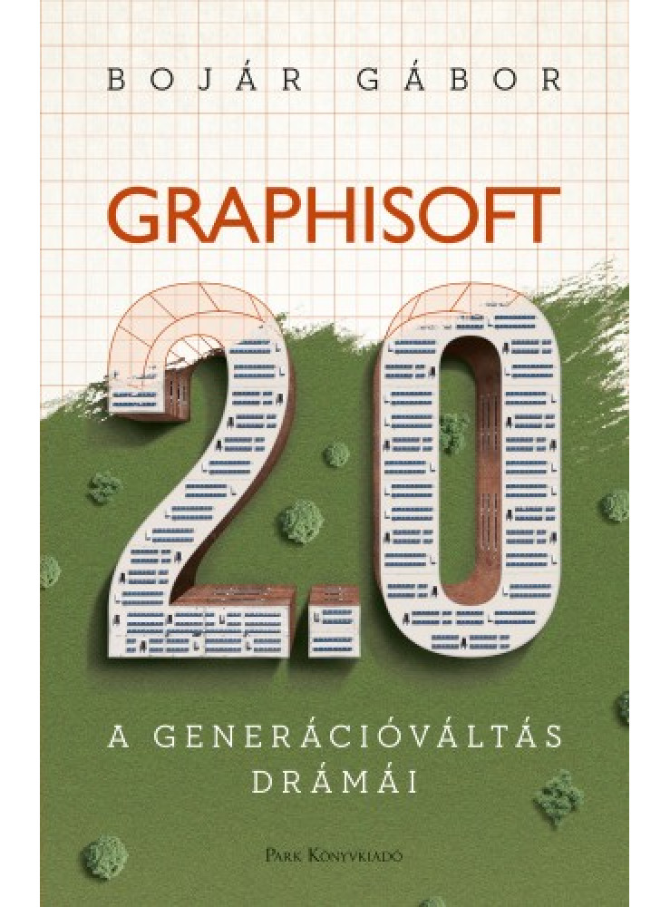Graphisoft 2.0 - A generációváltás drámái (ekönyv) Graphisoft 2.0 - A generációváltás drámái (ekönyv)