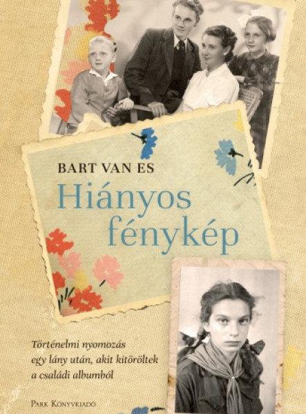 Hiányos fénykép - Történelmi nyomozás egy lány után, akit kitöröltek a családi albumból (ekönyv)