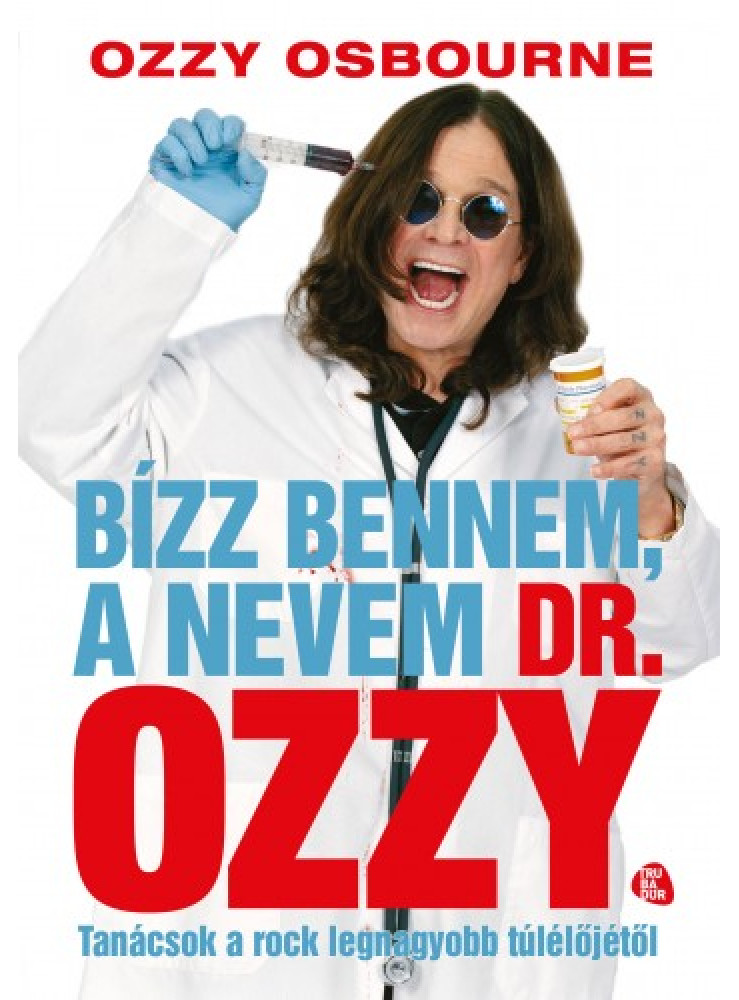 Bízz bennem, a nevem dr. Ozzy (ekönyv) Bízz bennem, a nevem dr. Ozzy (ekönyv)