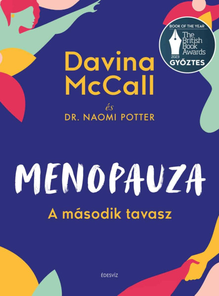 MENOPAUZA- A MÁSODIK TAVASZ