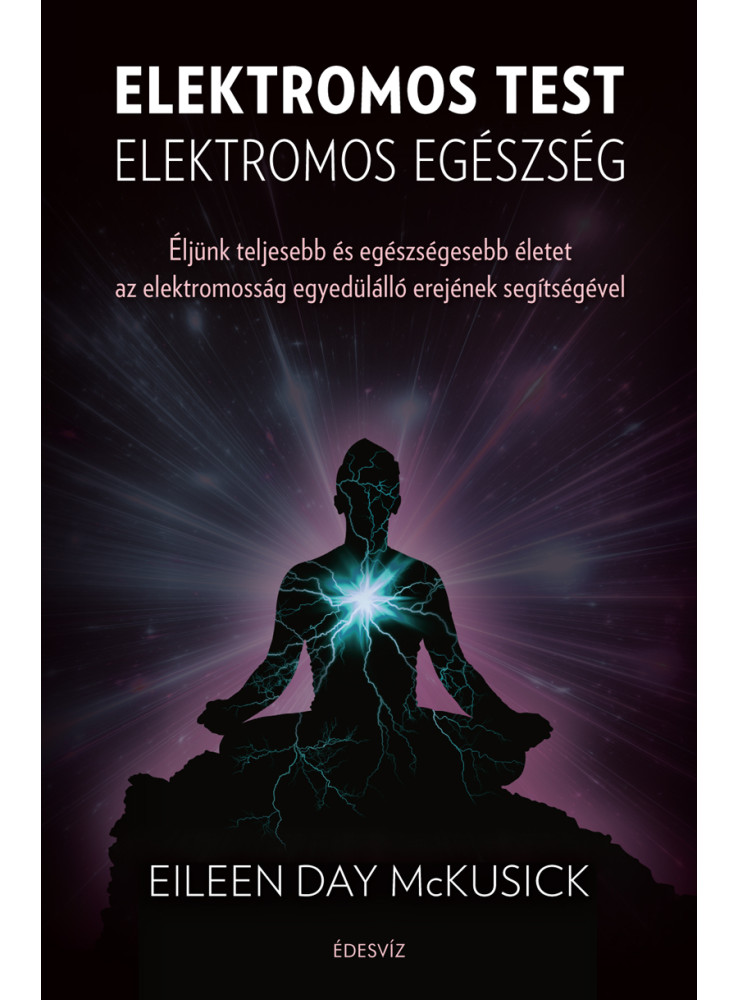 ELEKTROMOS TEST - ELEKTROMOS EGÉSZSÉG ELEKTROMOS TEST - ELEKTROMOS EGÉSZSÉG