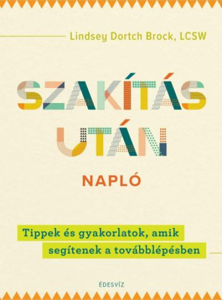 SZAKÍTÁS UTÁN NAPLÓ