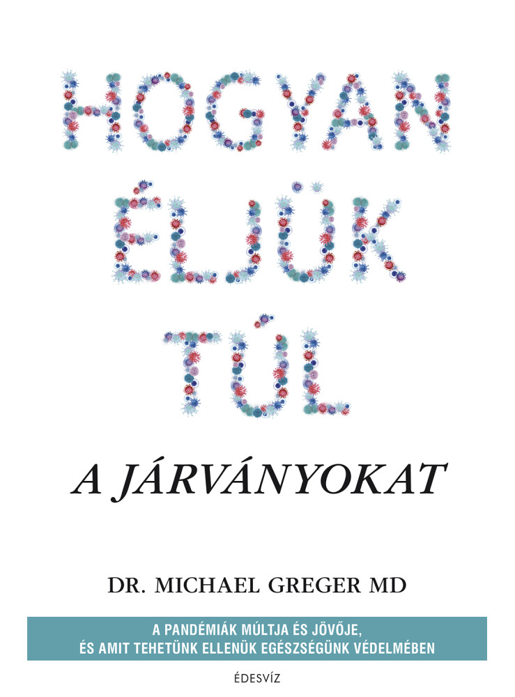 HOGYAN ÉLJÜK TÚL A JÁRVÁNYOKAT