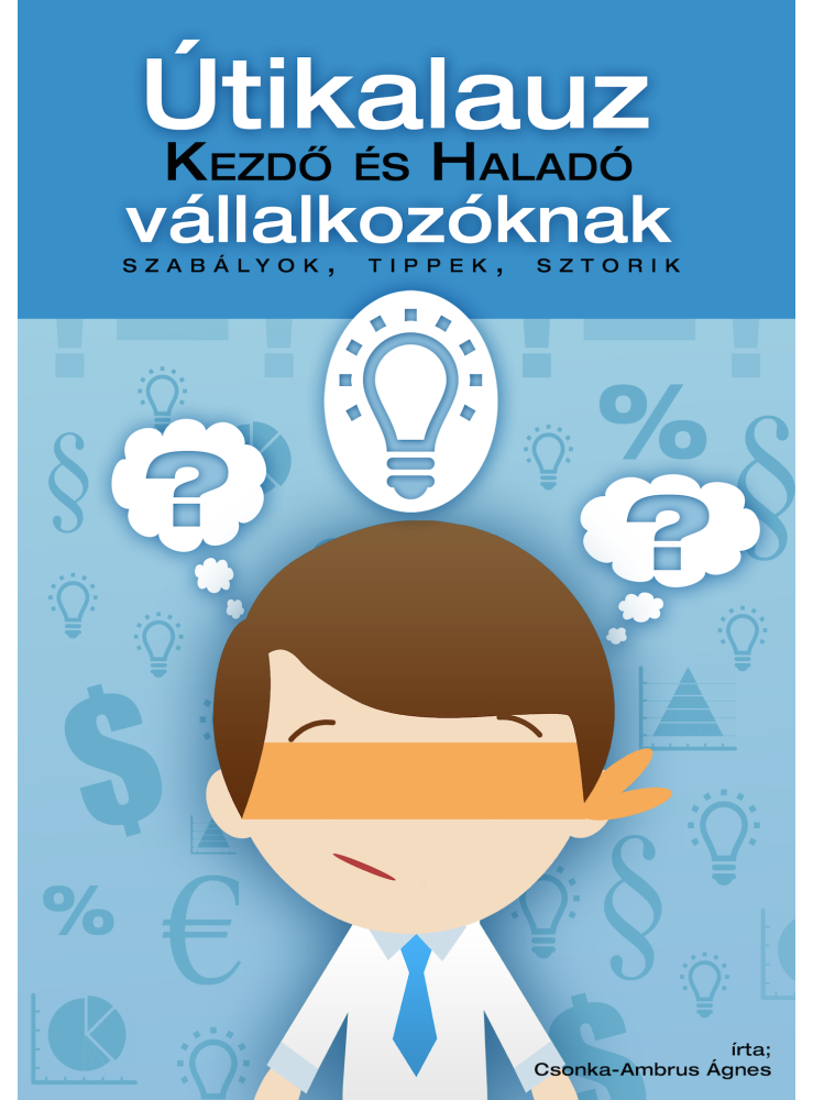 Útikalauz kezdő és haladó vállalkozóknak (ekönyv)