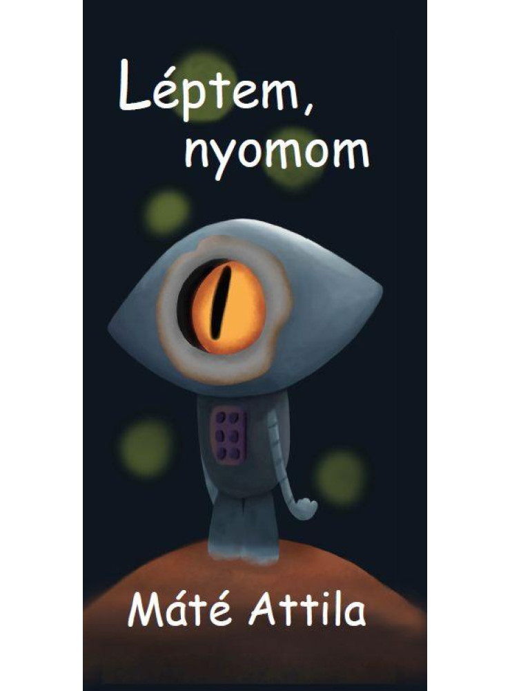 LÉPTEM, NYOMOM LÉPTEM, NYOMOM