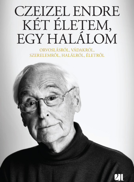 Czeizel Endre Két életem, egy halálom (ekönyv)