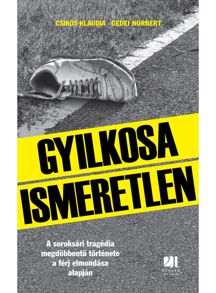 Gyilkosa Ismeretlen - A soroksári tragédia megdöbbentő története a férj elmondása alapján (ekönyv)