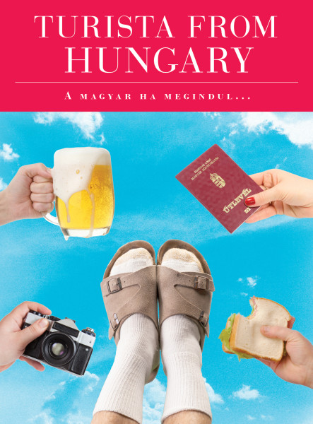 Turista from Hungary - A magyar ha megindul…  (ekönyv)