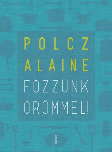Főzzünk örömmel! (ekönyv)