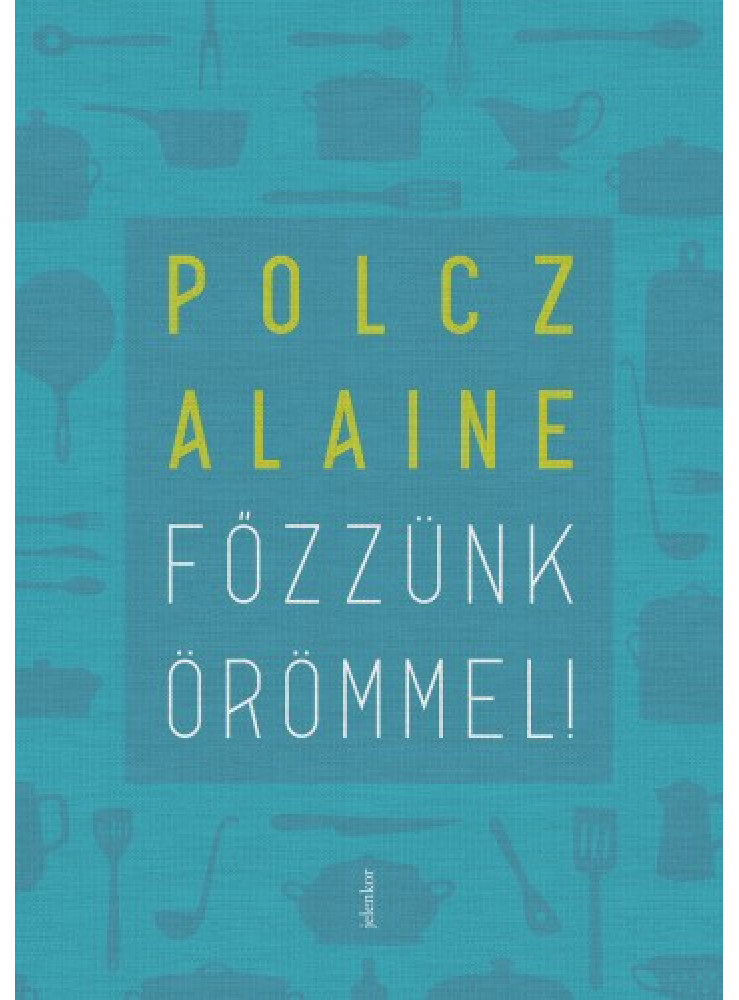 Főzzünk örömmel! (ekönyv) Főzzünk örömmel! (ekönyv)