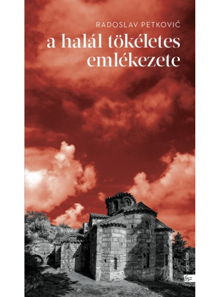 A halál tökéletes emlékezete (ekönyv) A halál tökéletes emlékezete (ekönyv)