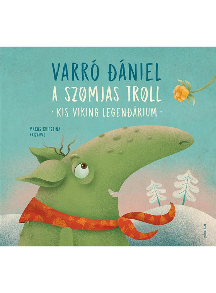 A szomjas troll - Kis viking legendárium (ekönyv) A szomjas troll - Kis viking legendárium (ekönyv)