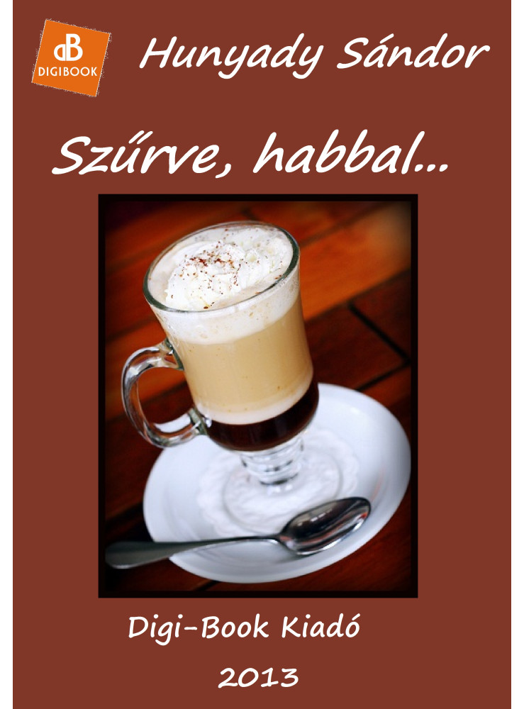 Szűrve, habbal (ekönyv) Szűrve, habbal (ekönyv)