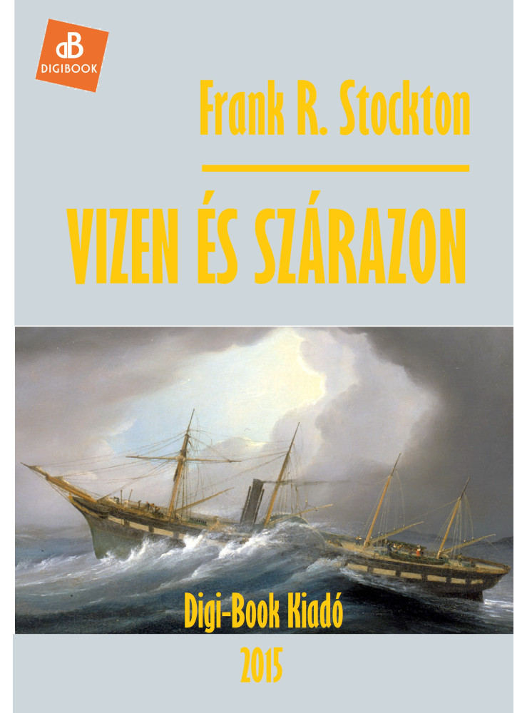 Vizen és szárazon (ekönyv) Vizen és szárazon (ekönyv)