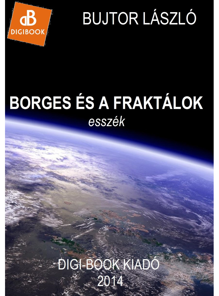 Borges és a fraktálok (ekönyv) Borges és a fraktálok (ekönyv)