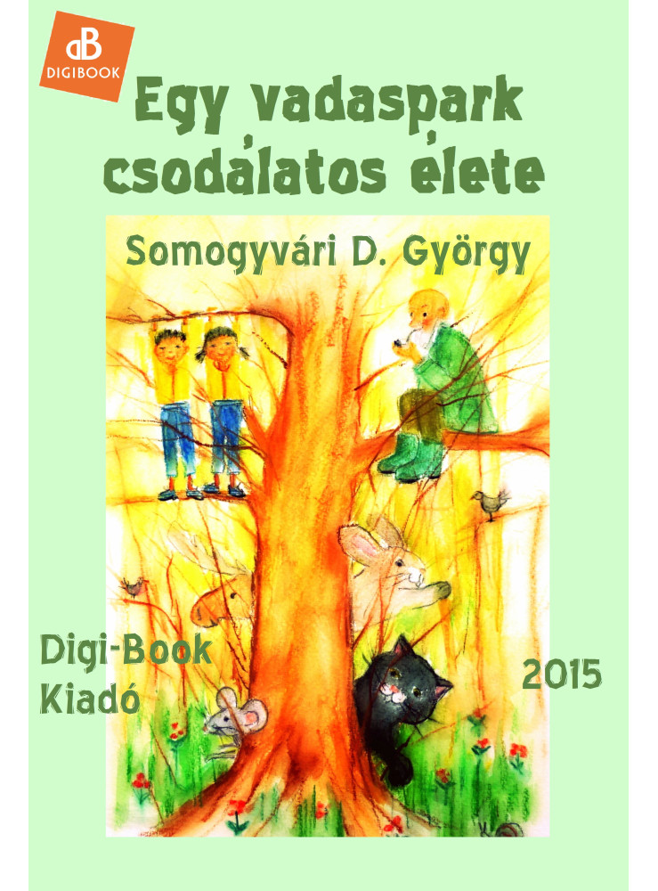 Egy vadaspark csodálatos élete (ekönyv) Egy vadaspark csodálatos élete (ekönyv)