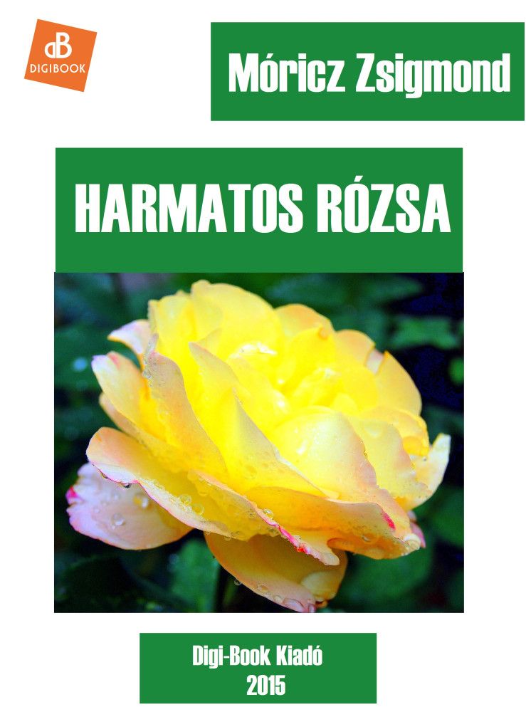 Harmatos rózsa (ekönyv) Harmatos rózsa (ekönyv)