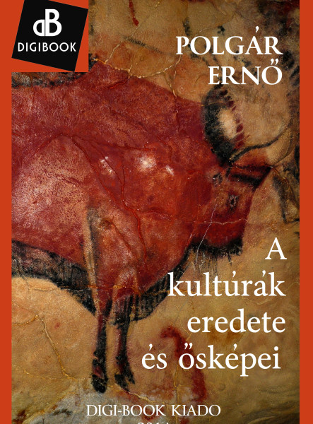 A kultúrák eredete és ősképei (ekönyv)