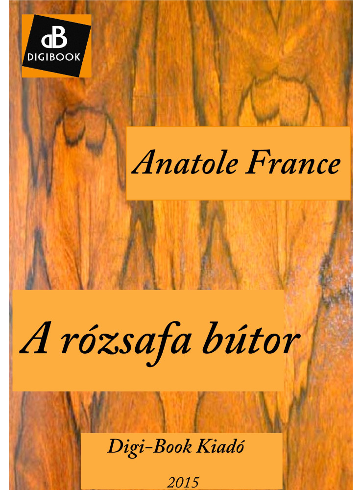 A rózsafa bútor (ekönyv) A rózsafa bútor (ekönyv)