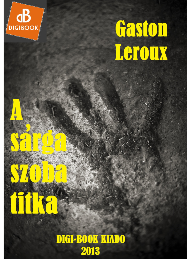 A sárga szoba titka (ekönyv) A sárga szoba titka (ekönyv)