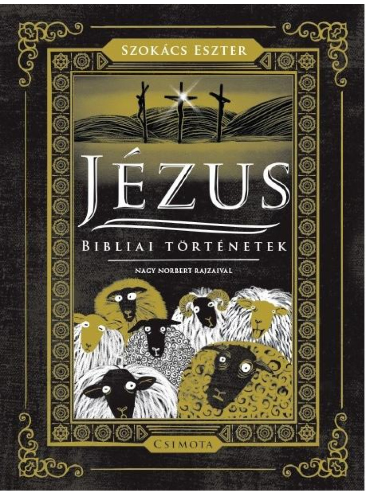 JÉZUS - BIBLIAI TÖRTÉNETEK JÉZUS - BIBLIAI TÖRTÉNETEK