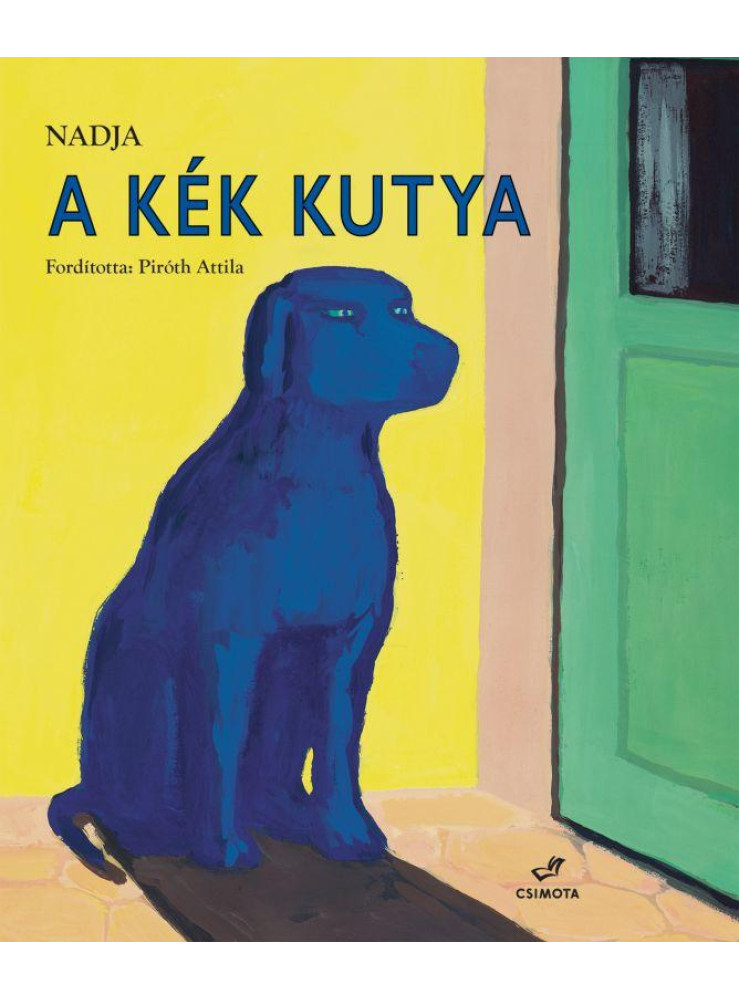 A KÉK KUTYA A KÉK KUTYA