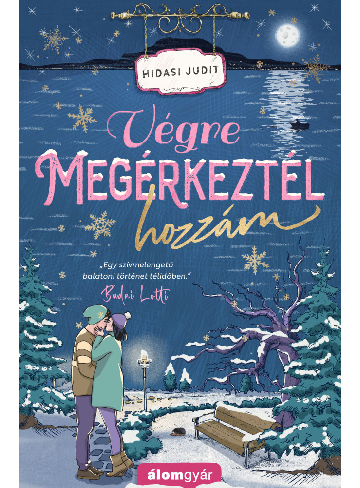Végre megérkeztél hozzám (ekönyv) Végre megérkeztél hozzám (ekönyv)