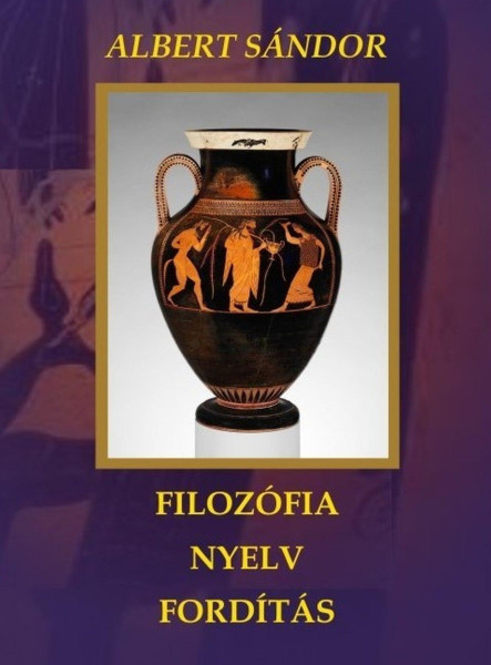 FILOZÓFIA - NYELV - FORDÍTÁS