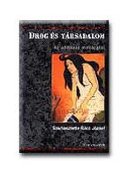 DROG ÉS TÁRSADALOM DROG ÉS TÁRSADALOM