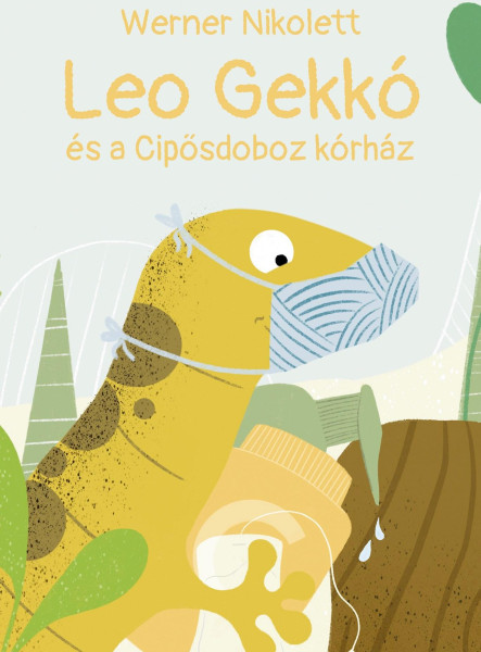 LEO GEKKÓ ÉS A CIPŐSDOBOZ KÓRHÁZ