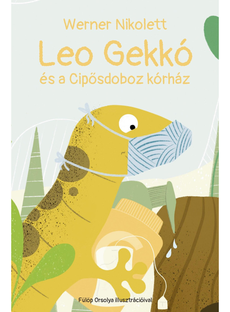 LEO GEKKÓ ÉS A CIPŐSDOBOZ KÓRHÁZ