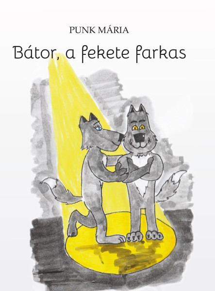 BÁTOR, A FEKETE FARKAS