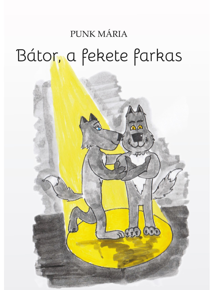 BÁTOR, A FEKETE FARKAS