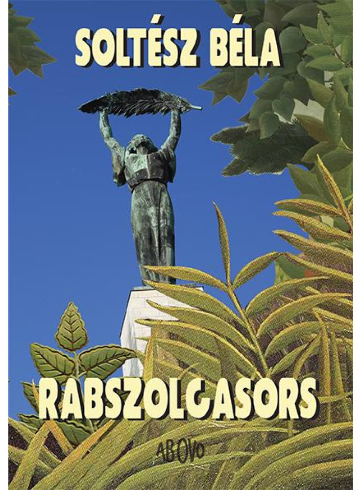 RABSZOLGASORS RABSZOLGASORS
