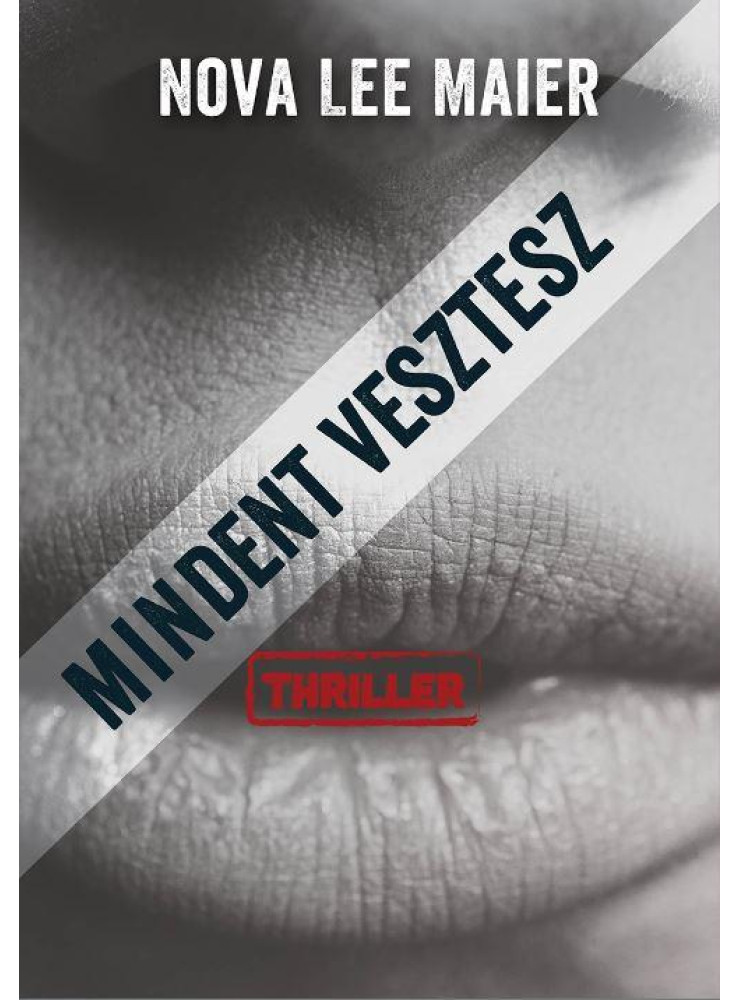 MINDENT VESZTESZ MINDENT VESZTESZ